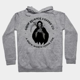 Grim Reaper Coffee Company Coffee Fan Gift Hoodie